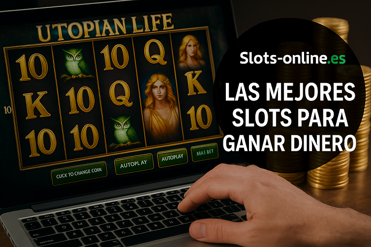 mejores slots online para ganar dinero
